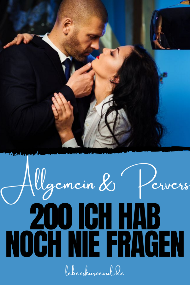 200 Ich Hab Noch Nie Fragen: Allgemein Und Witzig - Lebens Karneval