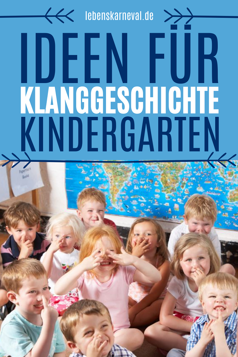  Ideen Für Klanggeschichte Kindergarten - Lebens Karneval 