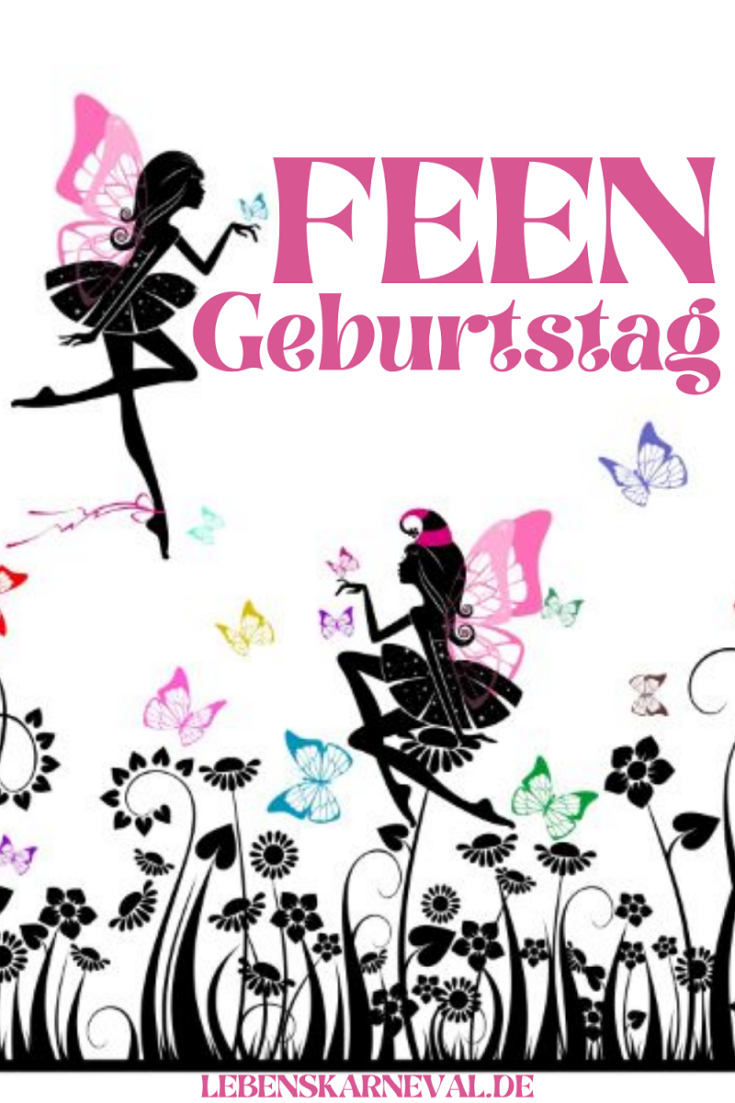 Feen Geburtstag Ein Traum Für Jedes Mädchen Lebens Karneval