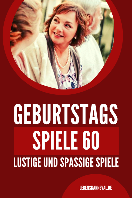 Spiele Zum 60 Geburtstag Einer Frau Kostenlos Geburtstagsspiele 60: Lustige Und Spaßige Spiele