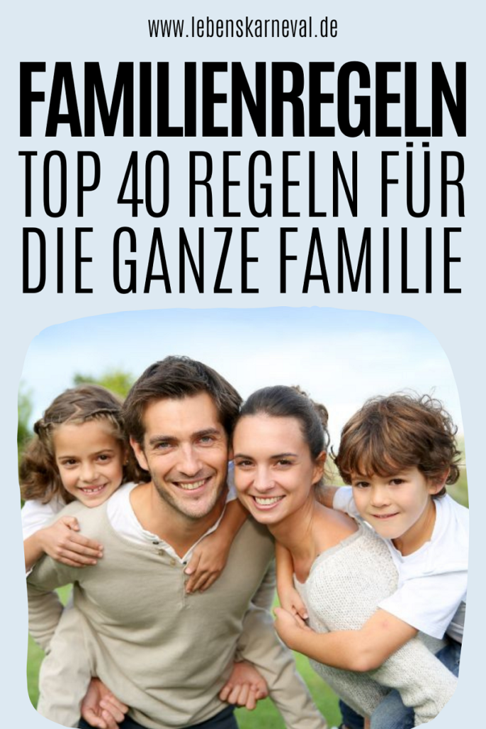 Familienregeln_ Top 40 Regeln Für Die Ganze Familie - pin
