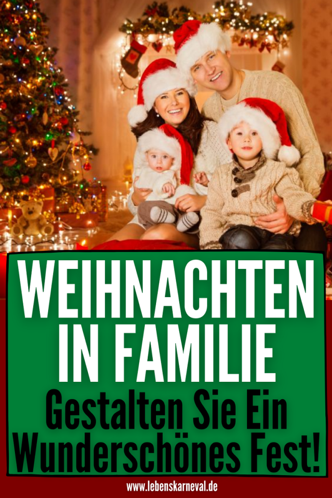 Weihnachten In Familie-Gestalten Sie Ein Wunderschönes Fest! - pin