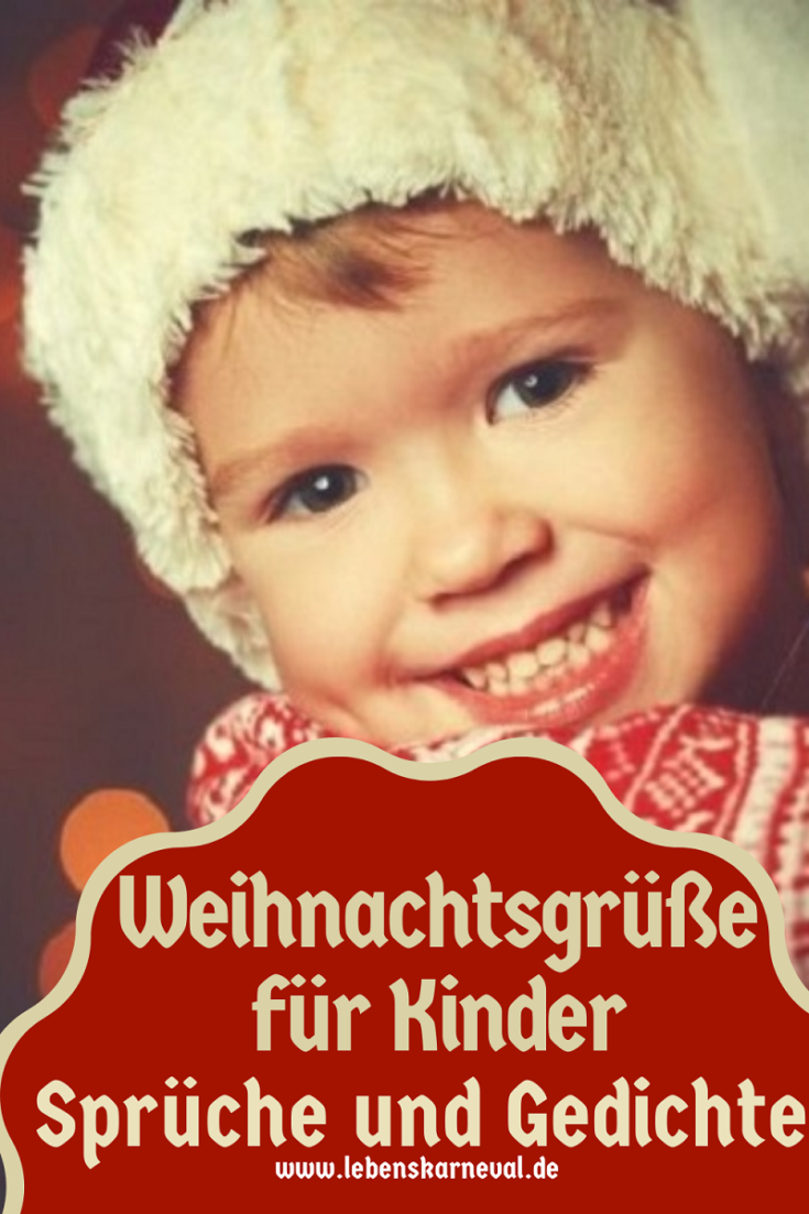 Weihnachtsgrüße Für Kinder, Sprüche Und Gedichte Lebens Karneval