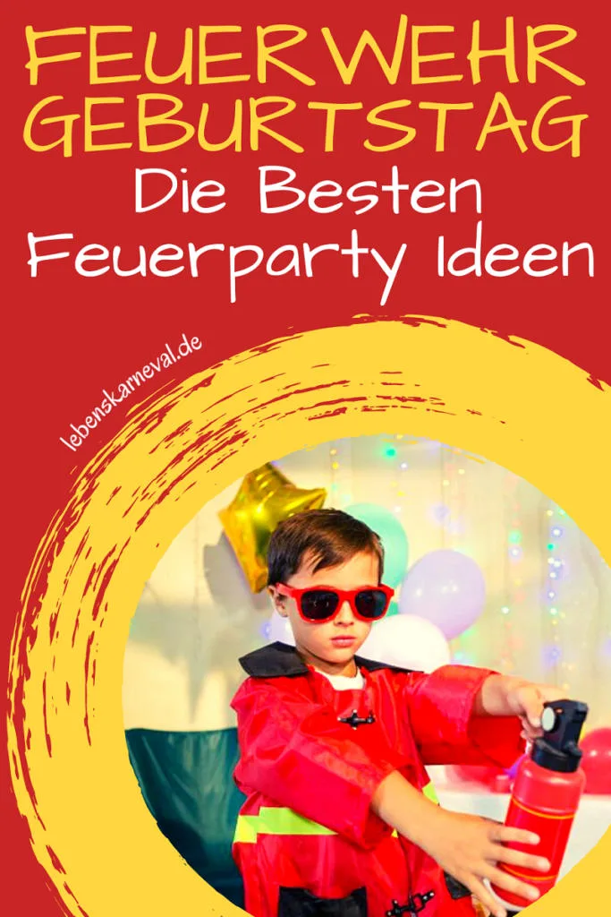 Feuerwehr Geburtstag-Die Besten Feuer-Geburtstagsparty Ideen - pin