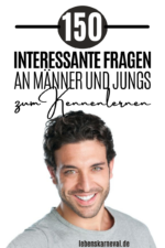 150 Interessante Fragen An Männer Und Jungs Zum Kennenlernen - Lebens