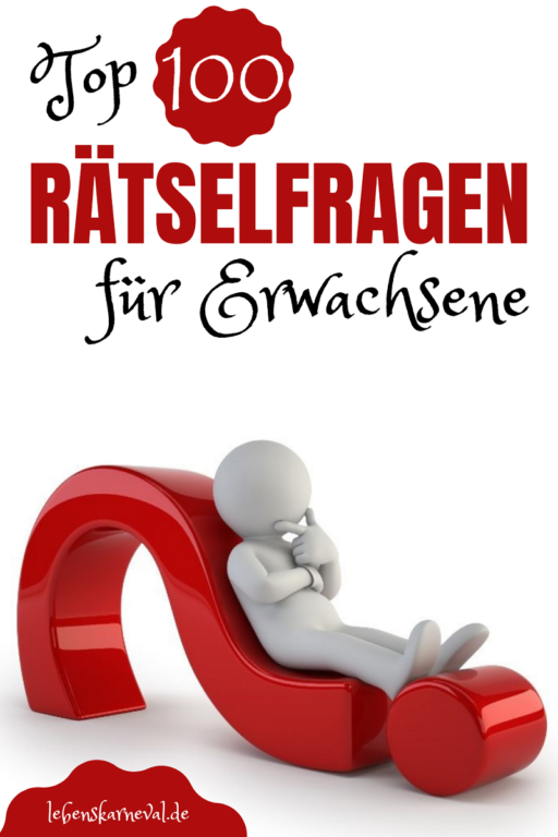 Top 100 Rätselfragen Für Erwachsene - Lebens Karneval