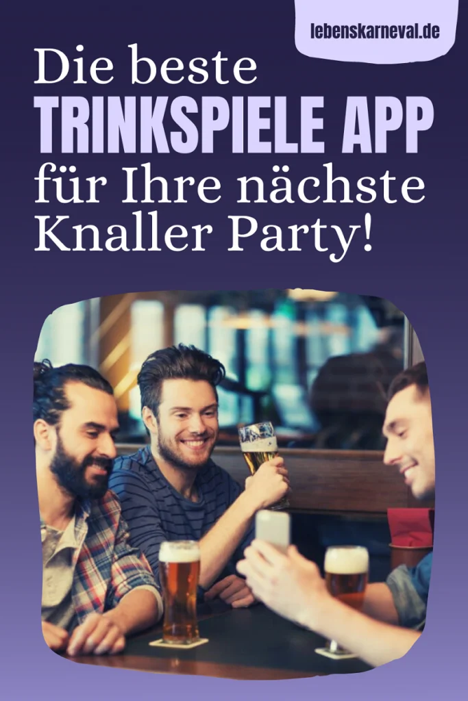 Die Beste Trinkspiele App Für Ihre Nächste Knaller Party! pin
