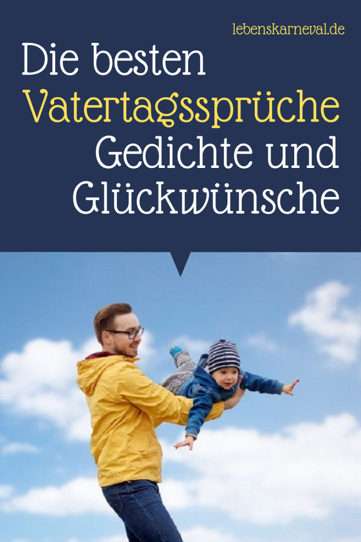 Die Besten Vatertagssprüche, Gedichte Und Glückwünsche