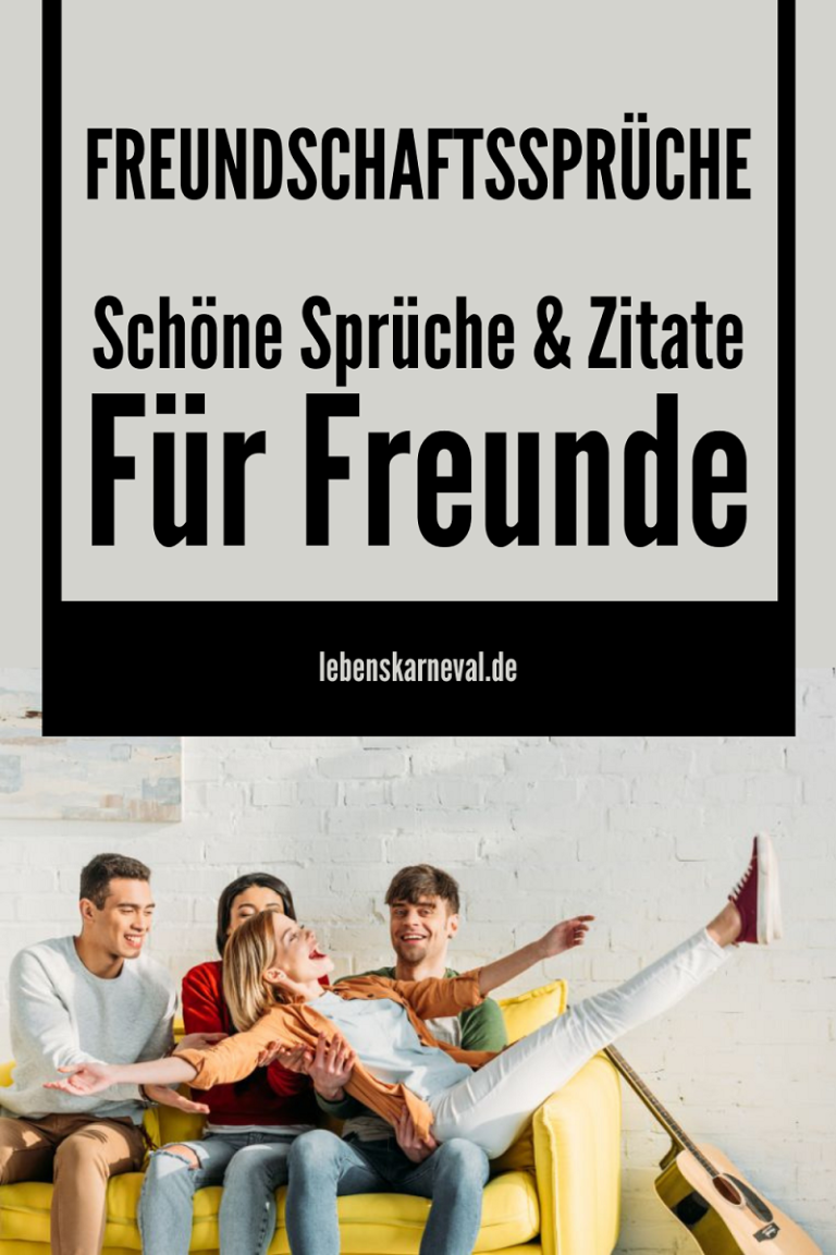 Freundschaftssprüche Sprüche & Zitate Für Freunde Lebens Karneval