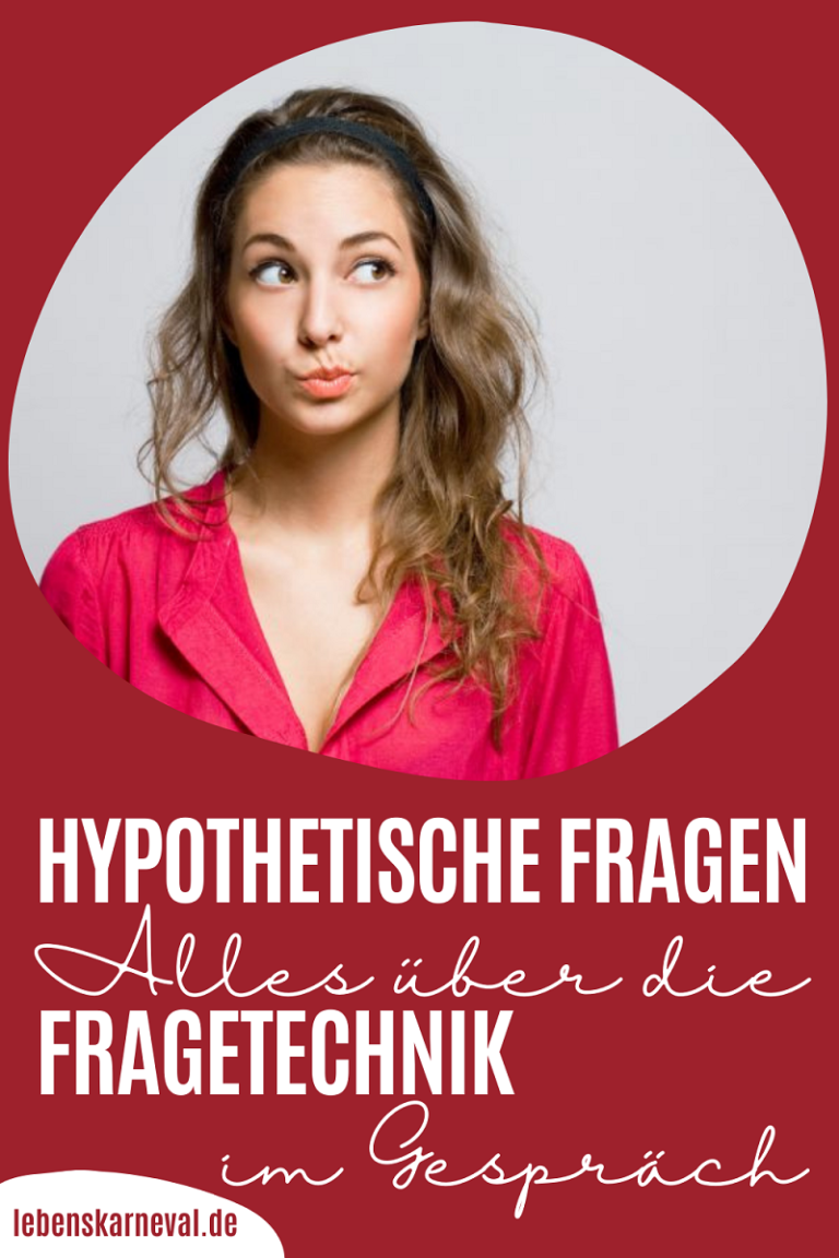 Hypothetische Fragen-Alles Über Die Fragetechnik Im Gespräch - Lebens