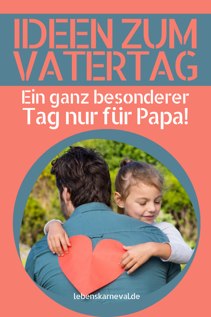 Ideen Zum Vatertag-Ein Ganz Besonderer Tag Nur Für Papa! pin