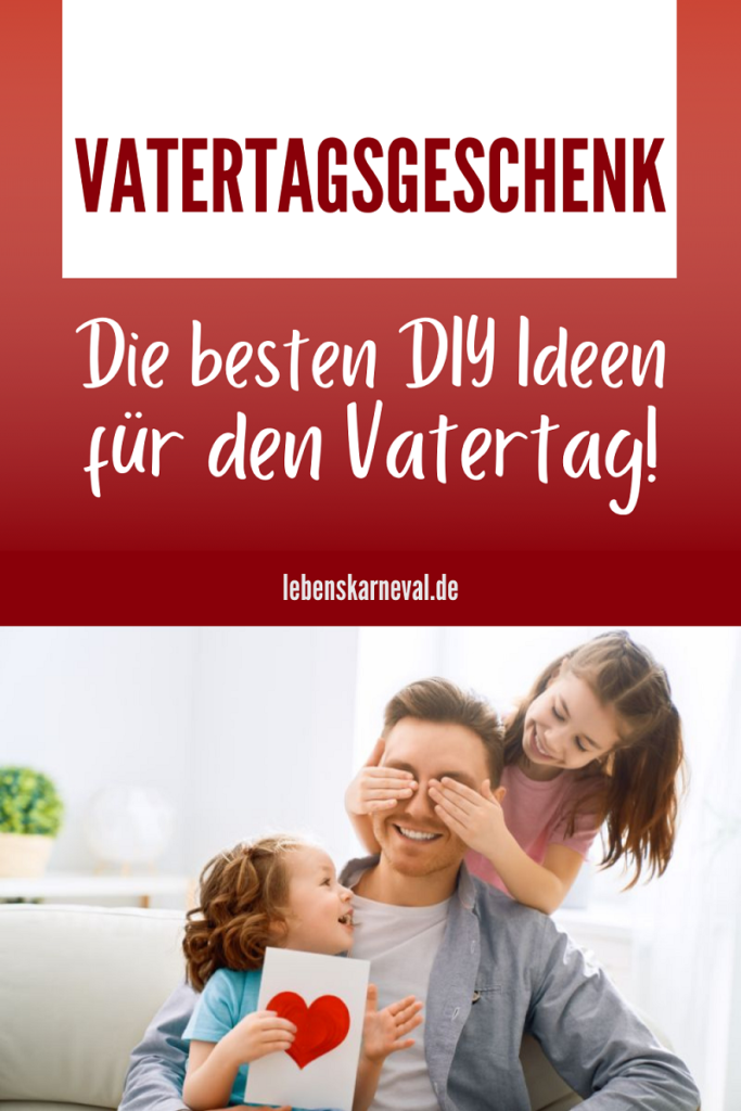 Vatertagsgeschenk-Die Besten DIY Ideen Für Den Vatertag! - pin