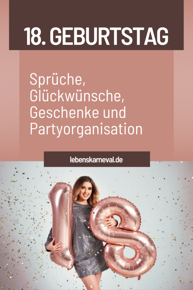18 Geburtstag Sprüche, Glückwünsche, Geschenke Und