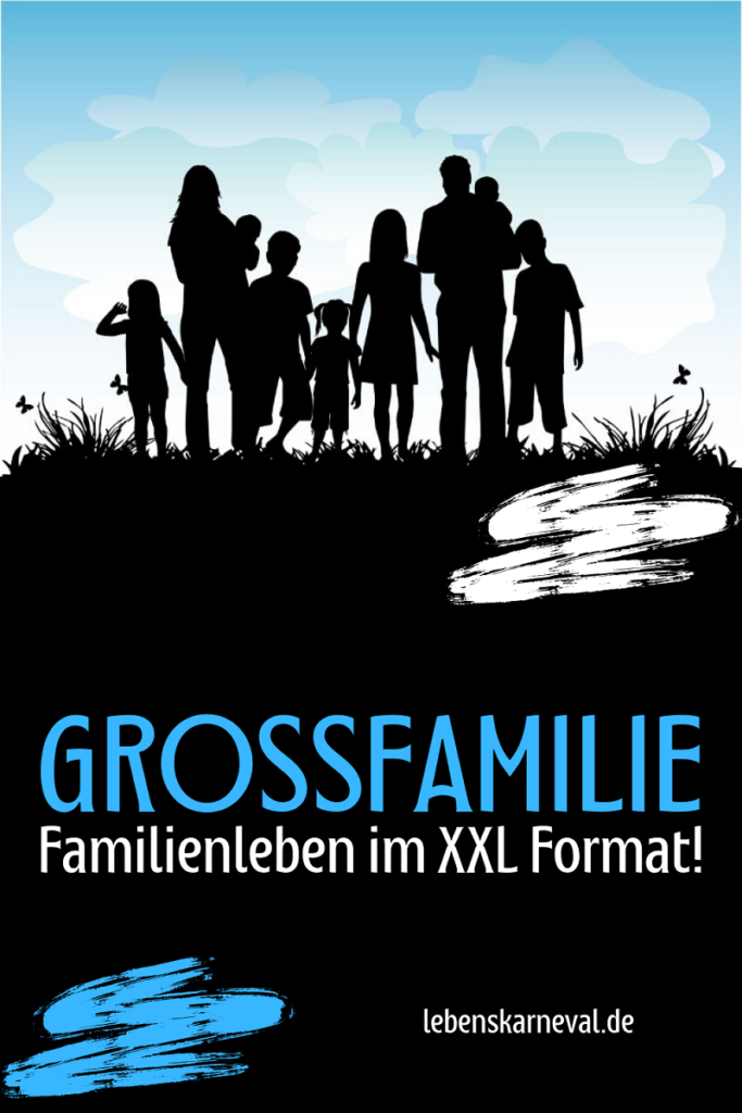 Großfamilie Familienleben Im XXL Format! pin