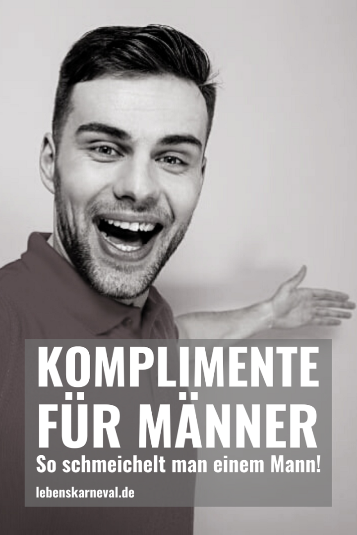 Komplimente Für Männer So Schmeichelt Man Einem Mann Lebens Karneval