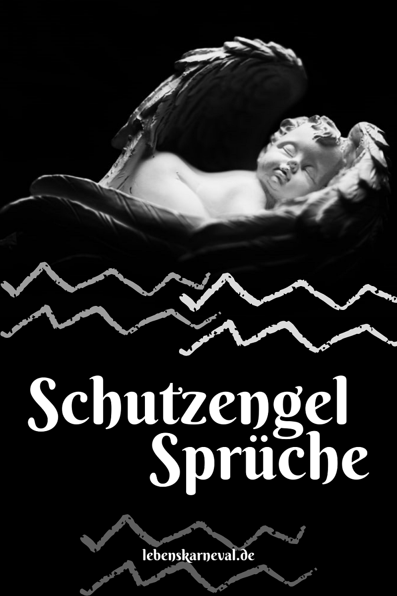 Schutzengel Sprüche Lebens Karneval