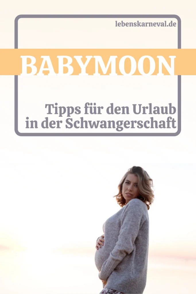 Babymoon Tipps Für Urlaub In Der Schwangerschaft pin