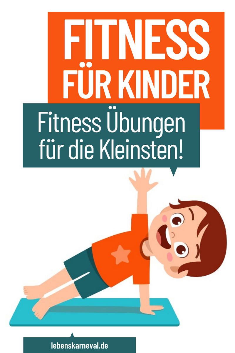 Fitness Für Kinder: Fitness Übungen Für Die Kleinsten! - Lebens Karneval