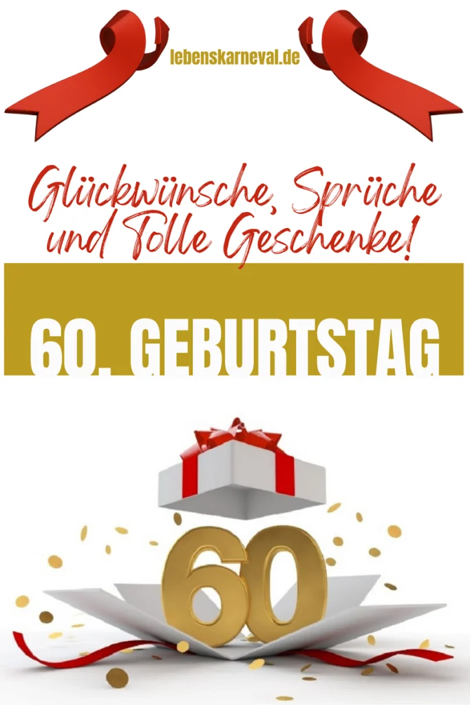 60. Geburtstag Glückwünsche, Sprüche Und Tolle Geschenke! pin