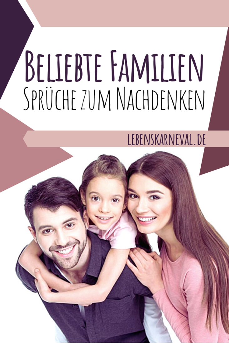 Familien Sprüche Zum Nachdenken & Familie Gründen Sprüche Lebens Karneval