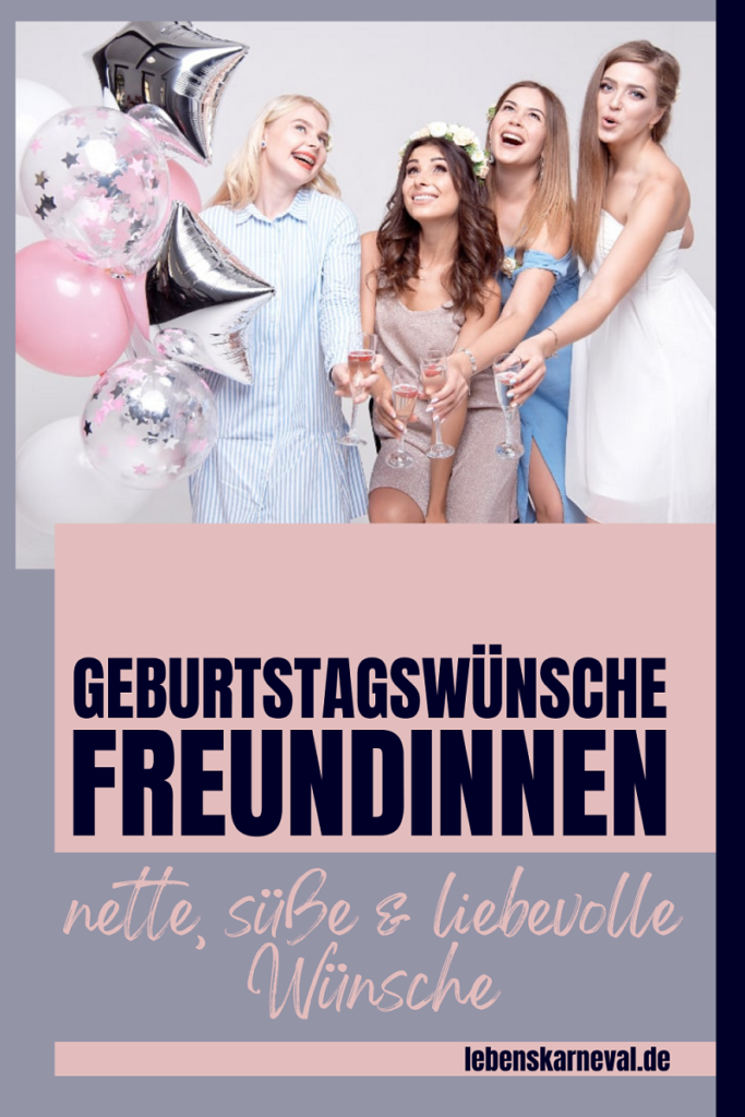 Freundin geburtstagswünsche