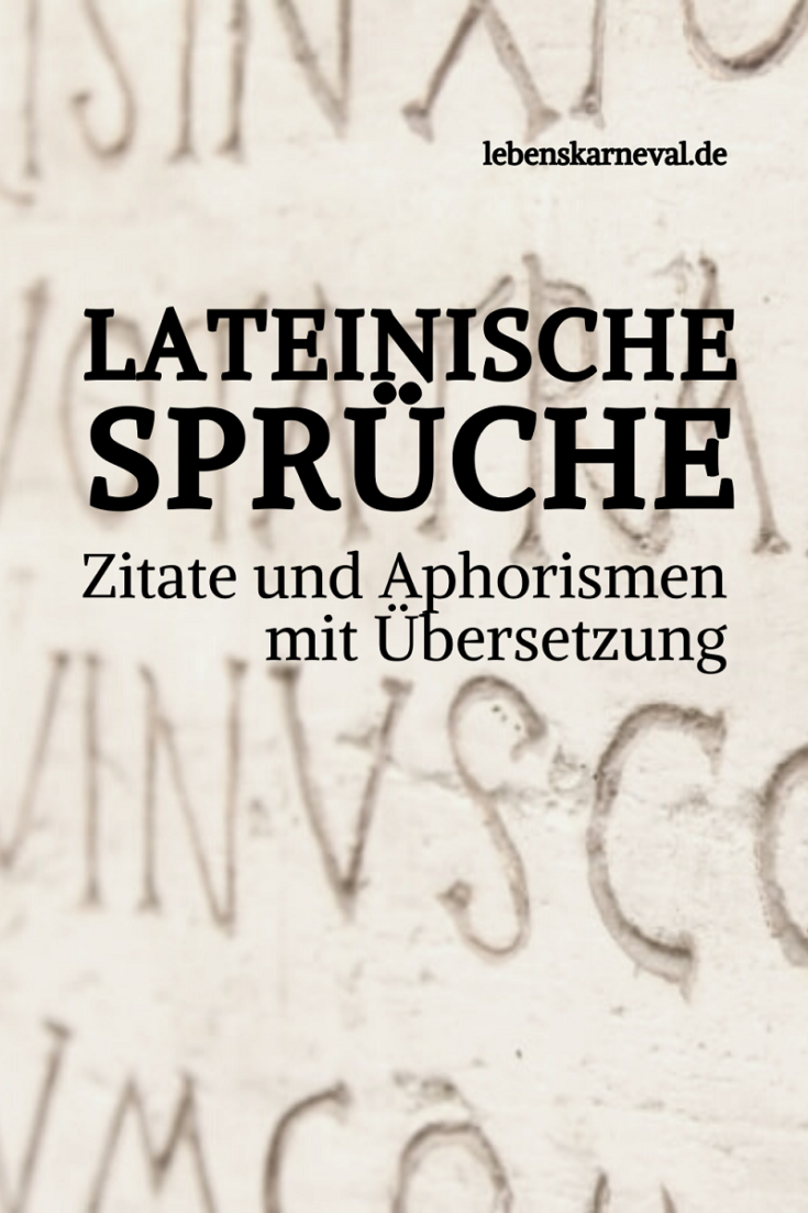 Lateinische Sprüche, Zitate Und Aphorismen Mit Übersetzung Lebens