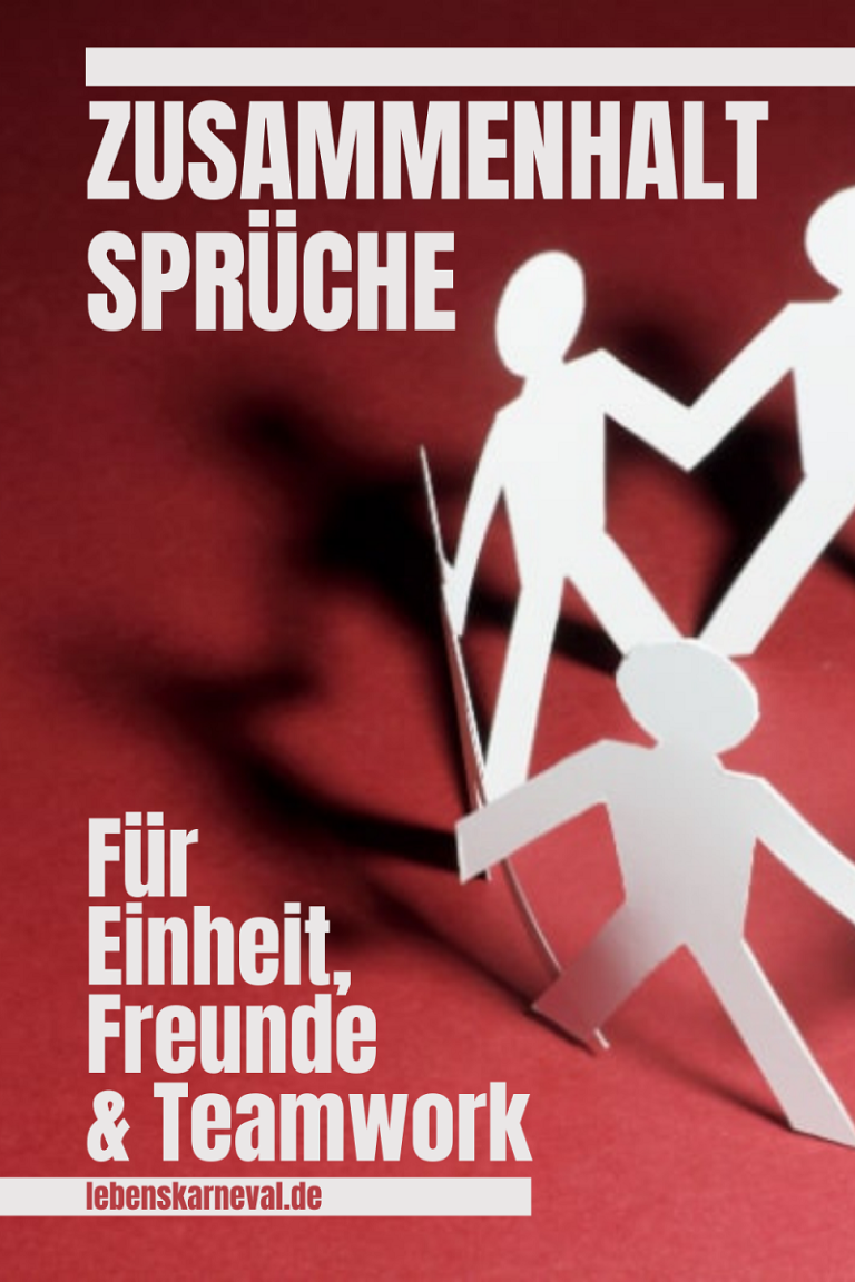 Zusammenhalt Sprüche Für Einheit, Freunde & Teamwork