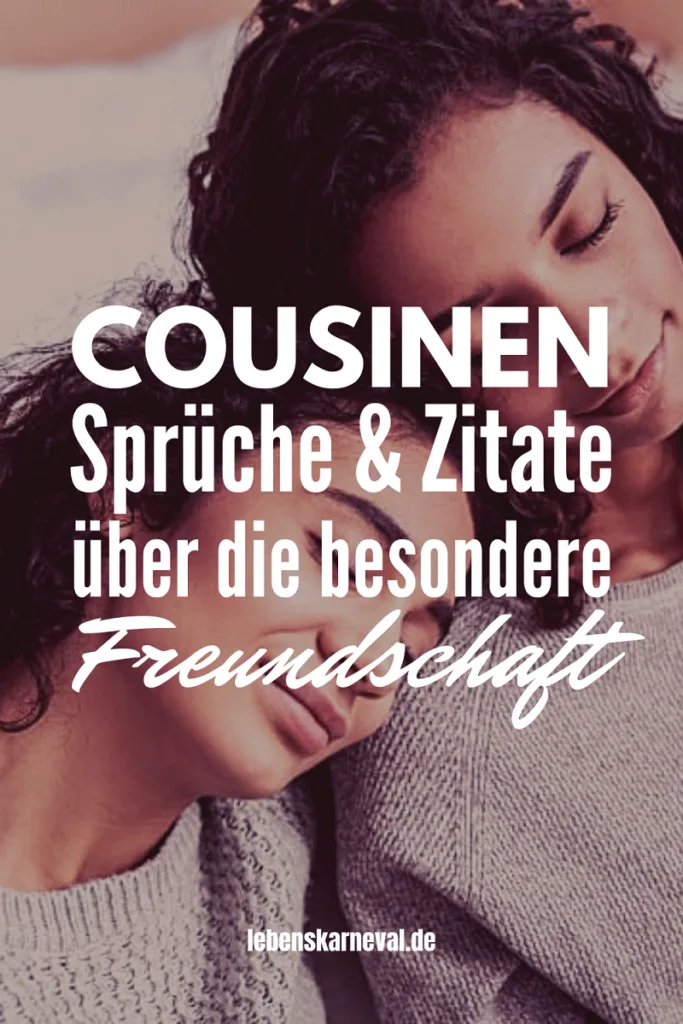 Cousinen Sprüche & Zitate Über Die Besondere Freundschaft pin