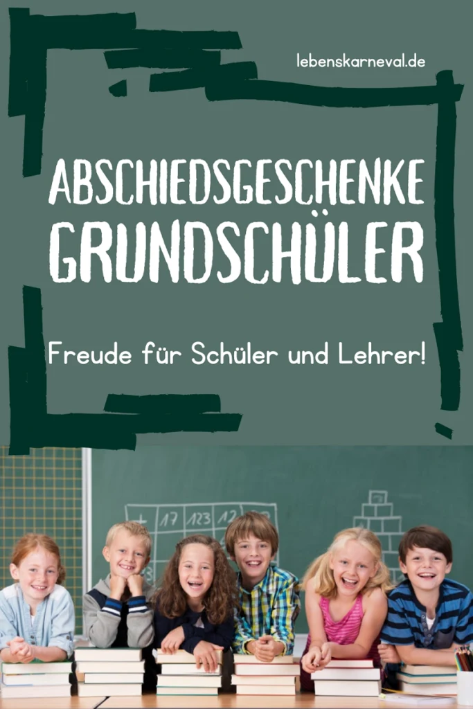 Abschiedsgeschenke Grundschüler Freude Für Schüler Und Lehrer! pin