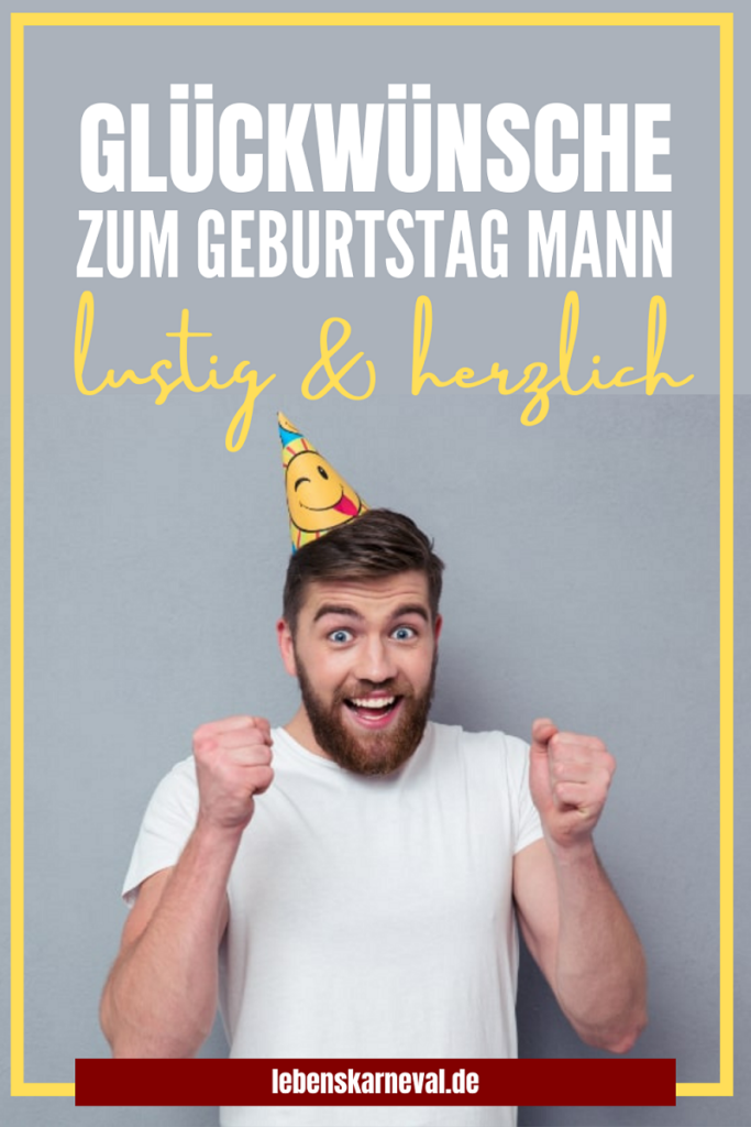 Glückwünsche Zum Geburtstag Mann Lustig & Herzlich pin