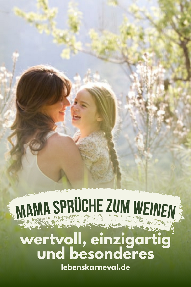 Mutterliebe Mama Sprche Zum Weinen