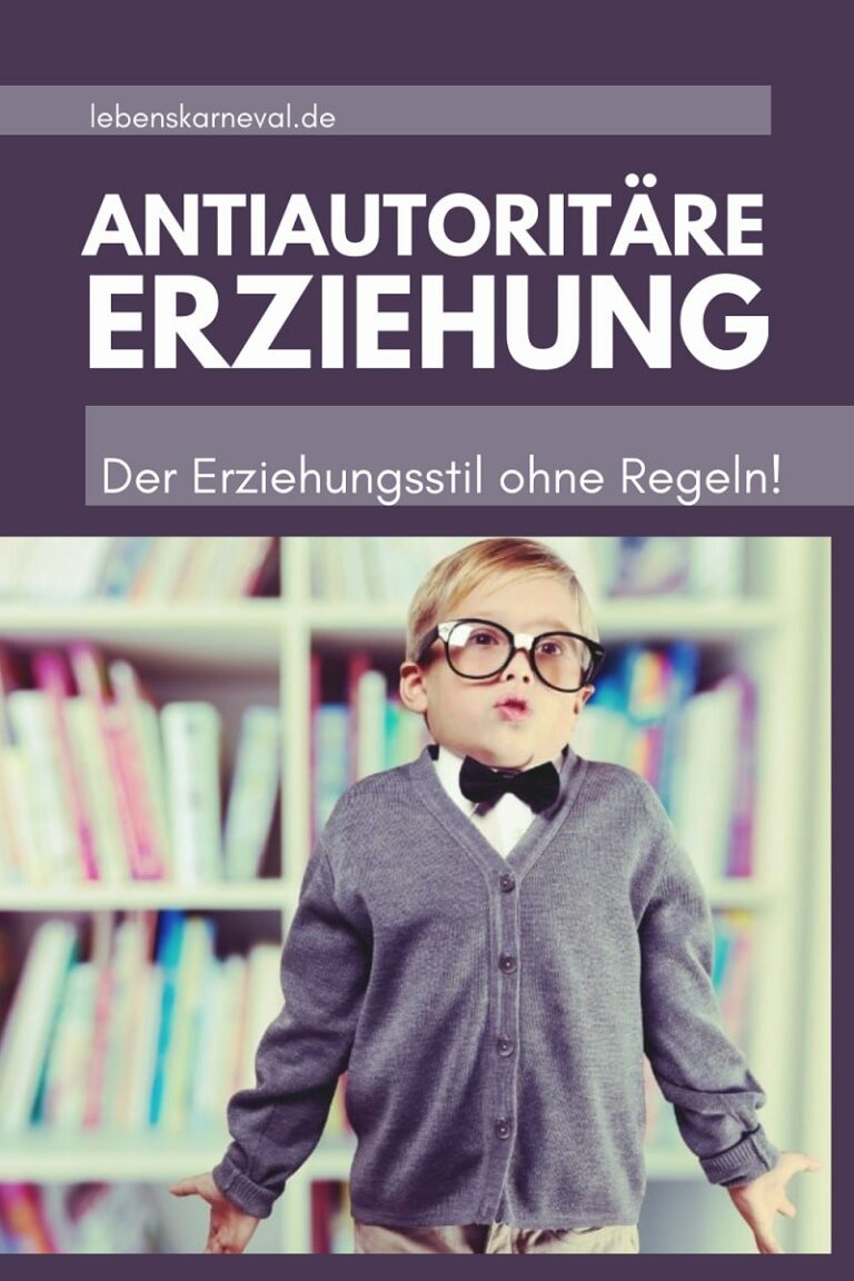 Antiautoritäre Erziehung Der Erziehungsstil Ohne Regeln! Lebens Karneval