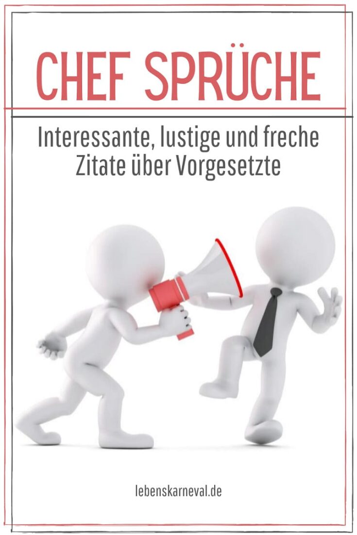 Chef Sprüche Interessante, Lustige Und Freche Zitate Über