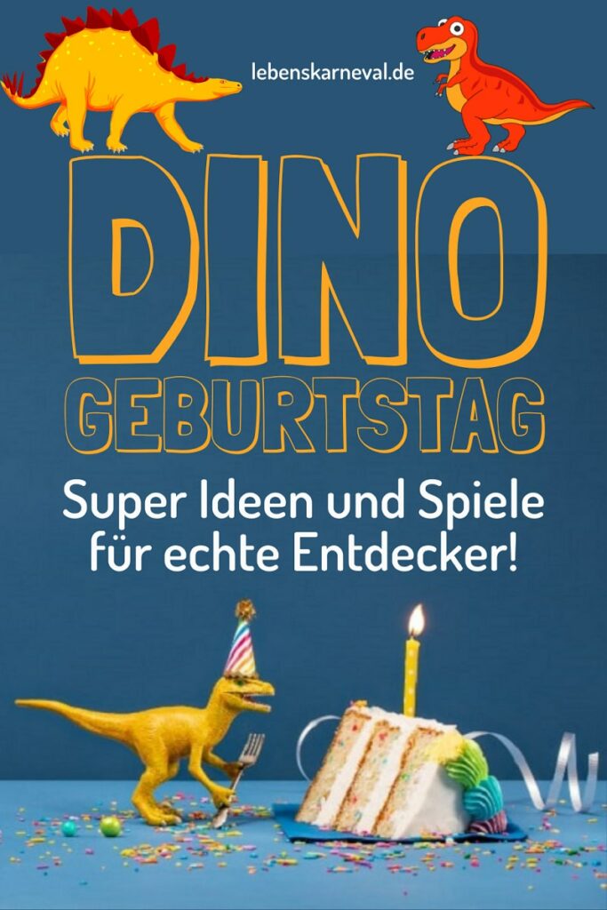 Dino Geburtstag Super Ideen Und Spiele Für Echte Entdecker! pin