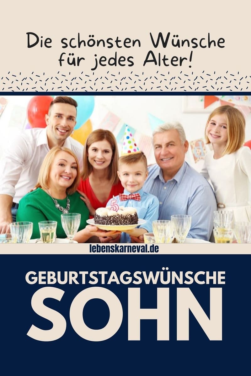 Geburtstagswünsche Sohn Die Schönsten Wünsche Für Jedes Alter