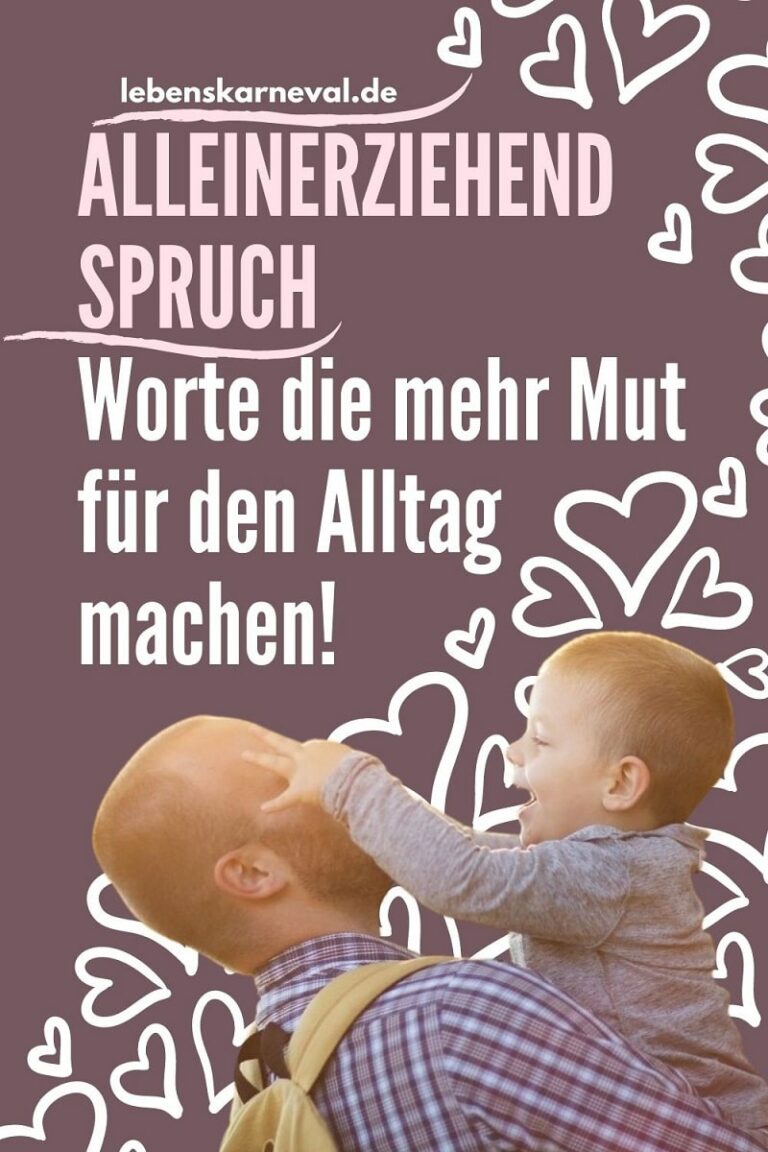 Alleinerziehend Spruch Worte Die Mehr Mut Für Den Alltag Machen