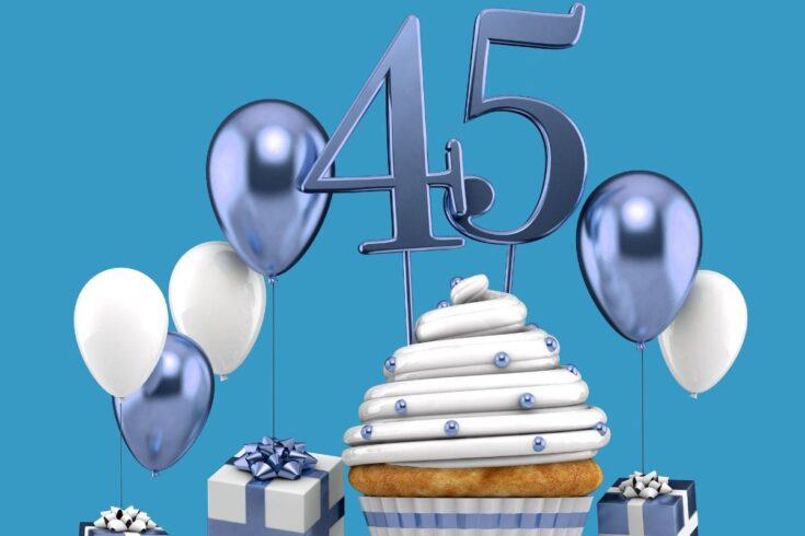 Glückwünsche Zum 45. Geburtstag Witzig, Liebevoll Und Einfach Toll!