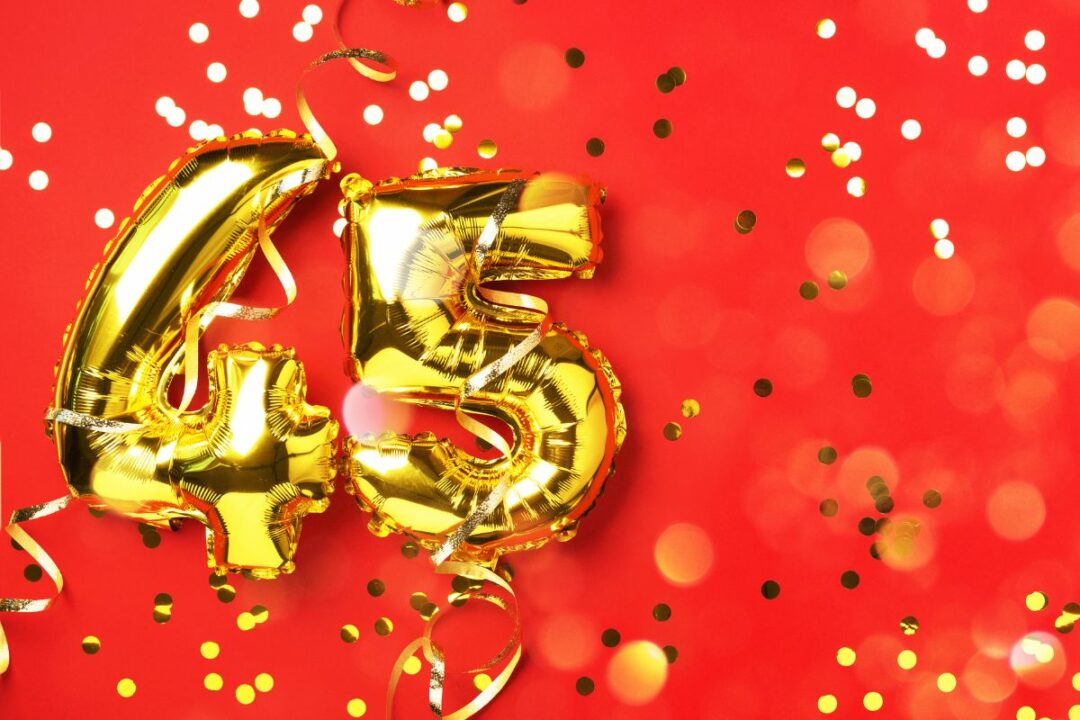 Glückwünsche Zum 45. Geburtstag Witzig, Liebevoll Und Einfach Toll!