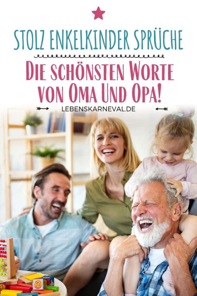 Stolz Enkelkinder Sprüche Die Schönsten Worte Von Oma Und Opa!