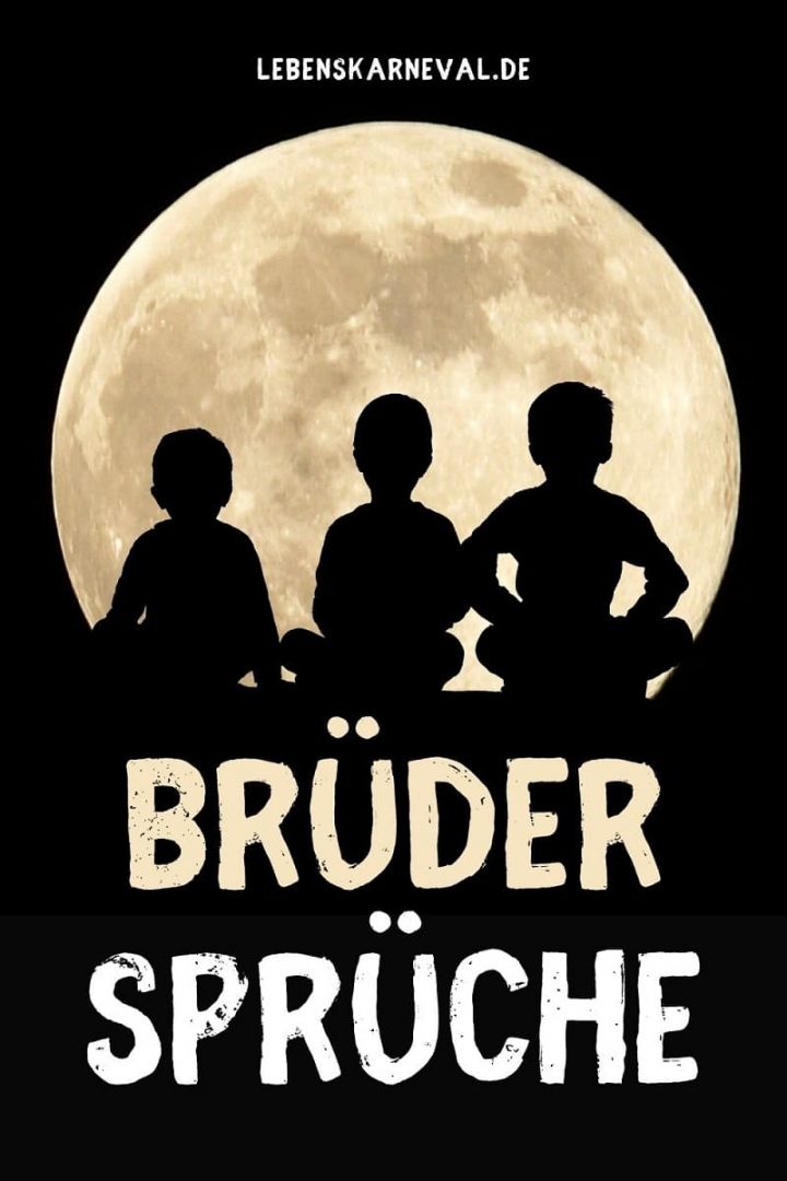 Brüder Sprüche Über Die Stärkste Verbindung Zwischen Zwei Menschen