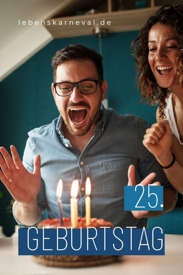 25. Geburtstag Tipps Zur Organisation & Tolle Geschenkideen Lebens