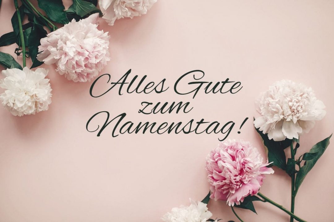 Glückwunsch Zum Namenstag Die Schönsten Ideen Für Die Karte!