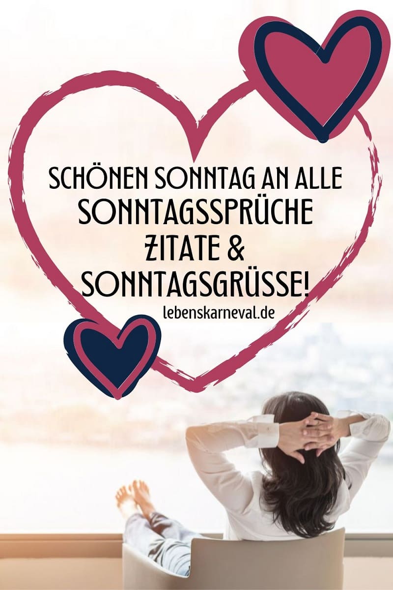 Schönen Sonntag An Alle Sonntagssprüche, Zitate & Sonntagsgrüße!