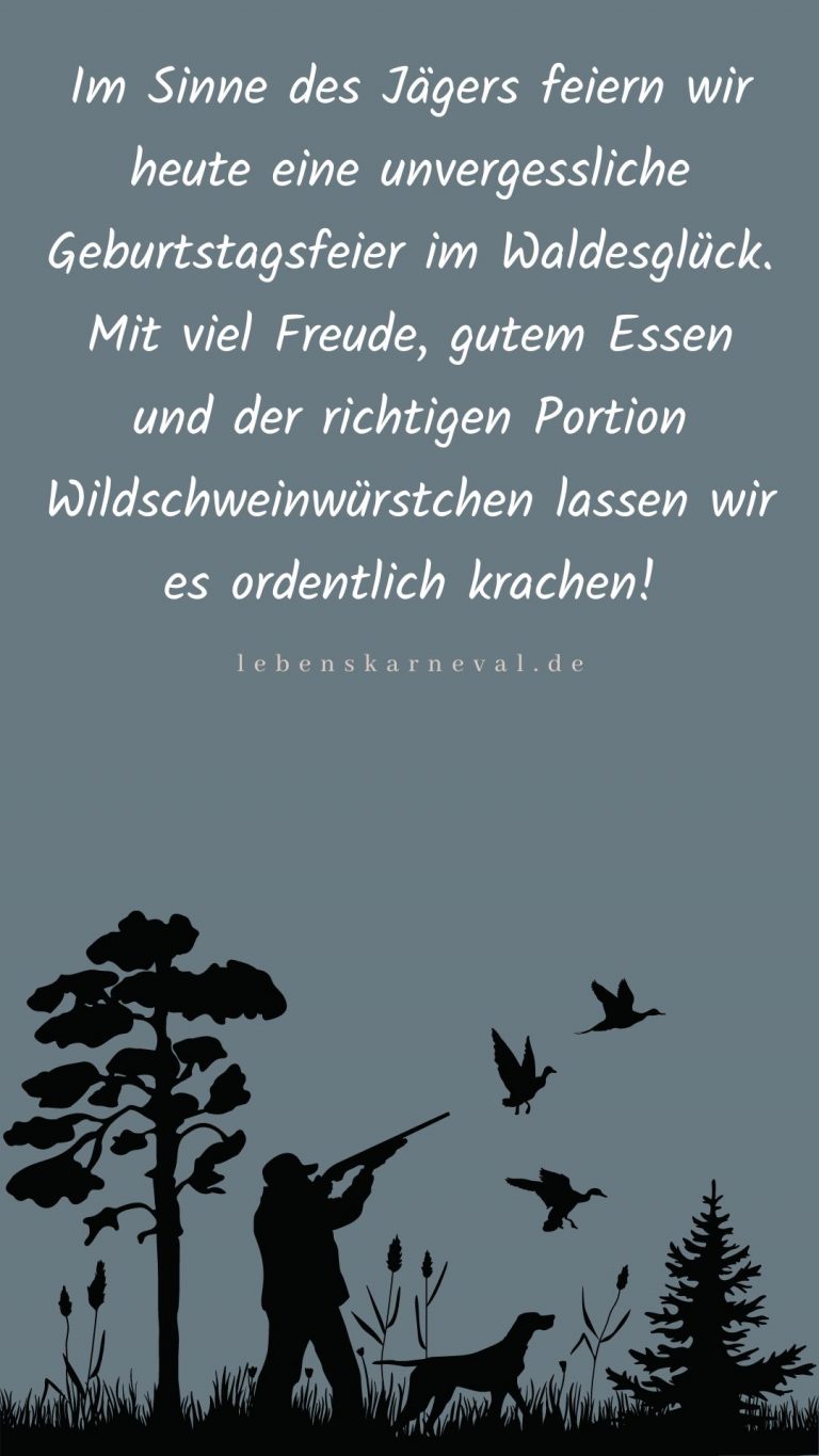 Geburtstagswünsche Jäger Lustige und Herzliche Glückwünsche für den