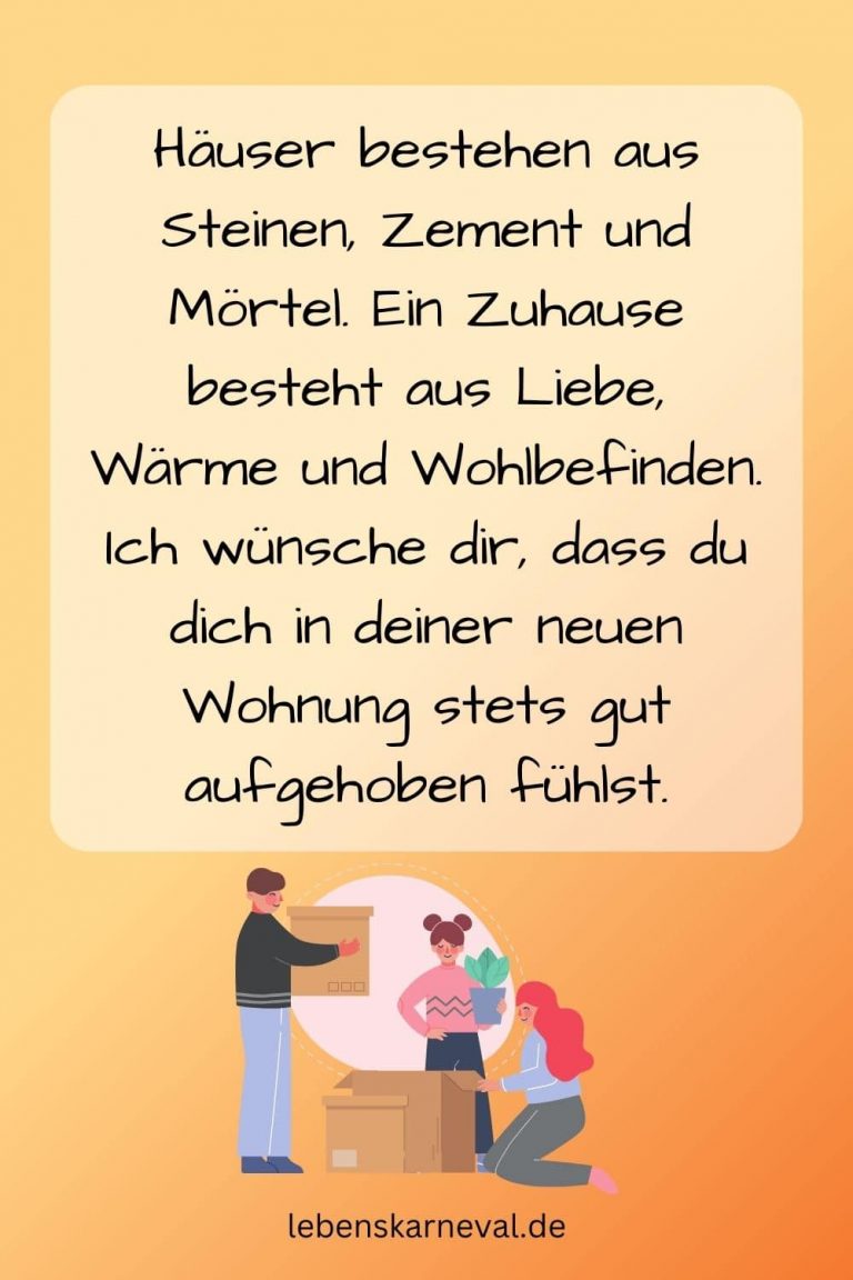 Top 100+ Sprüche Zum Einzug & Umziehen Sprüche