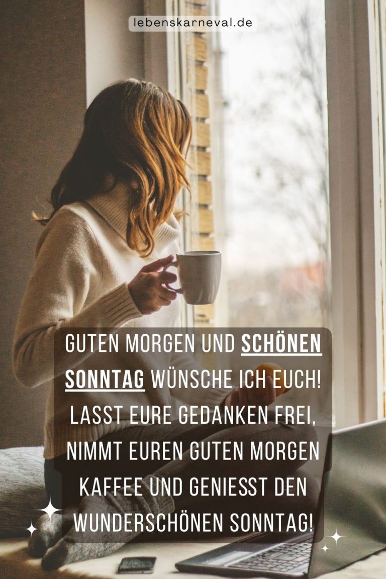 Schönen Sonntag An Alle Sonntagssprüche, Zitate & Sonntagsgrüße!